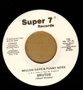 Brutus - Mellow Days & Funny Nites
