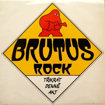 Brutus - Třikrát Denně Akt