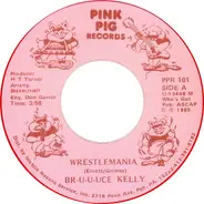 Bruuuce Kelly - Wrestlemania