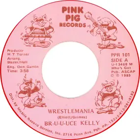 Bruuuce Kelly - Wrestlemania