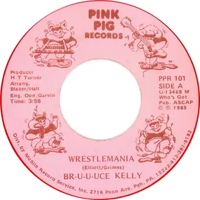 Bruuuce Kelly - Wrestlemania