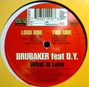 Brubaker - What Is Love