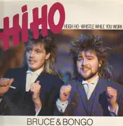 Bruce & Bongo - Hi Ho (Heigh Ho - Whistle While You Work)