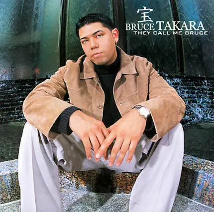 Bruce Takara - They Call Me Bruce