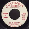 7inch Vinyl Single - Bruce & Terry - Girl, It's Alright Now