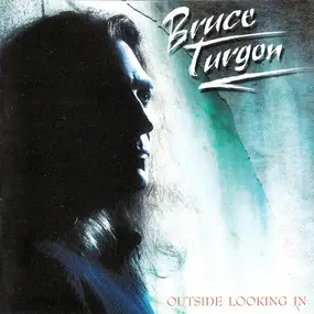 Bruce Turgon - Outside Looking In