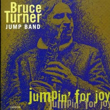 Bruce Turner - Jumpin' for Joy
