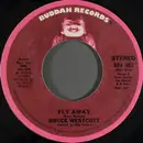7inch Vinyl Single - Bruce Westcott - Fly Away