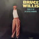 12inch Vinyl Single - Bruce Willis - Turn It Up (A Little Louder)