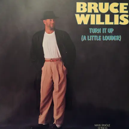 Bruce Willis - Turn It Up (A Little Louder)