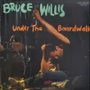 12inch Vinyl Single - Bruce Willis - Under The Boardwalk