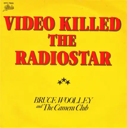 Bruce Woolley And The Camera Club - Video Killed The Radio Star