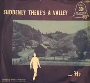 Bruce Adams , Larry Clinton And His Orchestra - He / Suddenly There's A Valley