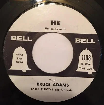 Bruce Adams , Larry Clinton And His Orchestra - He / Suddenly There's A Valley