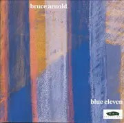 CD - Bruce Arnold - Blue Eleven
