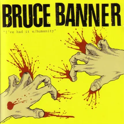 Bruce Banner - I've Had It With Humanity