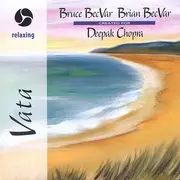 CD - Bruce Becvar, Brian Bec Var, Deepak Chopra - Vata - Relaxing