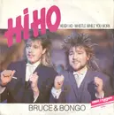 7inch Vinyl Single - Bruce & Bongo - Hi Ho (Heigh Ho - Whistle While You Work)