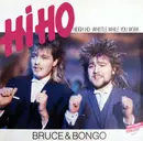 12inch Vinyl Single - Bruce & Bongo - Hi Ho (Heigh Ho - Whistle While You Work)