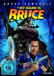 Bruce Campbell - My Name Is Bruce