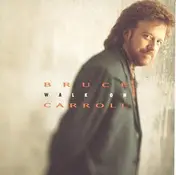 Bruce Carroll - Walk On