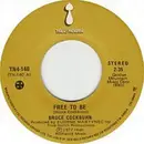 7inch Vinyl Single - Bruce Cockburn - Free To Be