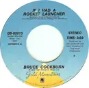 7inch Vinyl Single - Bruce Cockburn - If I Had A Rocket Launcher