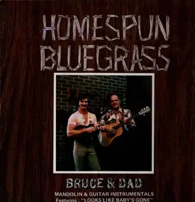 Bruce - Homespun Bluegrass - Old Time Country favorites