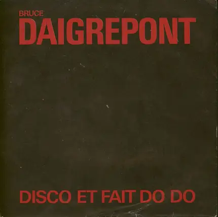 Bruce Daigrepont - Disco Et Fait Do Do