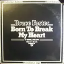 12inch Vinyl Single - Bruce Foster - Born To Break My Heart