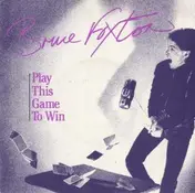 Bruce Foxton - Play This Game To Win
