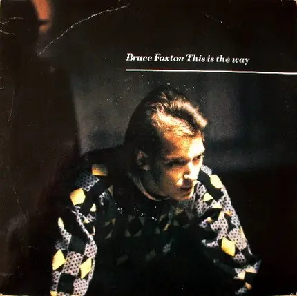 Bruce Foxton - This Is The Way