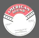 7inch Vinyl Single - Bruce Goodwin - Thinkingof me/If thats the way you want it