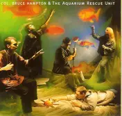 Col. Bruce Hampton - Col. Bruce Hampton & the Aquarium Rescue Unit