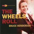 CD - Bruce Henderson - The Wheels Roll