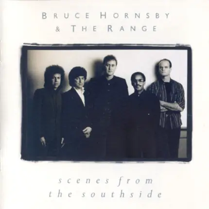 Bruce Hornsby And The Range - Scenes from the Southside