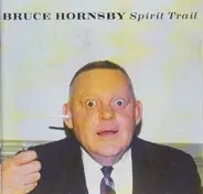 Bruce Hornsby - Spirit Trail