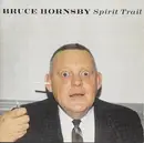 CD - Bruce Hornsby - Spirit Trail - Sealed