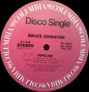 Bruce Johnston - Pipeline
