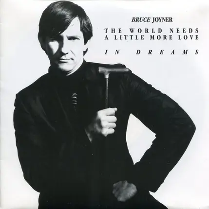 Bruce Joyner - The World Needs A Little More Love