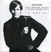 Bruce Joyner - The World Needs A Little More Love