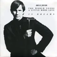Bruce Joyner - The World Needs A Little More Love