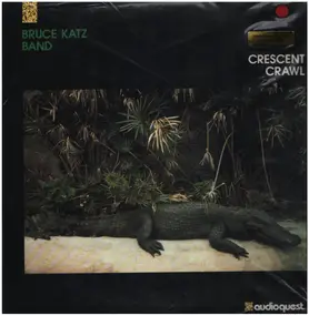 Bruce Katz Band - Crescent Crawl