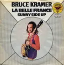 7inch Vinyl Single - Bruce Kramer - La Belle France