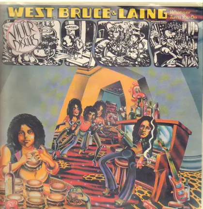 Bruce & Laing West - Whatever Turns You On