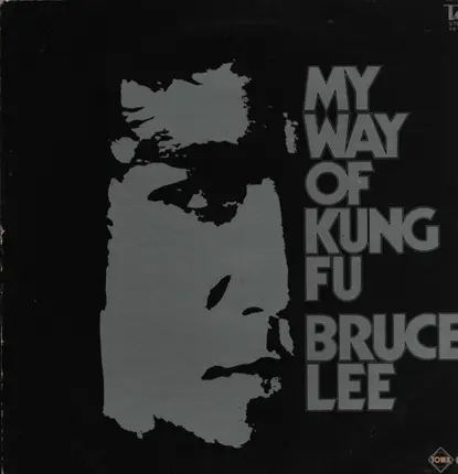 Bruce Lee - My Way Of Kung Fu