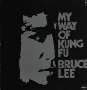 Bruce Lee - My Way Of Kung Fu