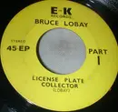 7inch Vinyl Single - Bruce Lobay - License Plate Collector