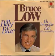 7inch Vinyl Single - Bruce Low - Billy Blue