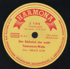 Bruce Low - Der Südwind Der Weht / Leise Rauscht Es Am Missouri